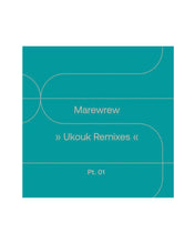 画像をギャラリービューアに読み込む, MAREWREW "UKOUK REMIXES PT. 1" 7inch