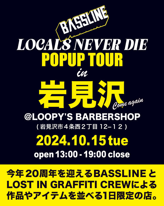 BASSLINE POPUP TOUR in 岩見沢 Come Again