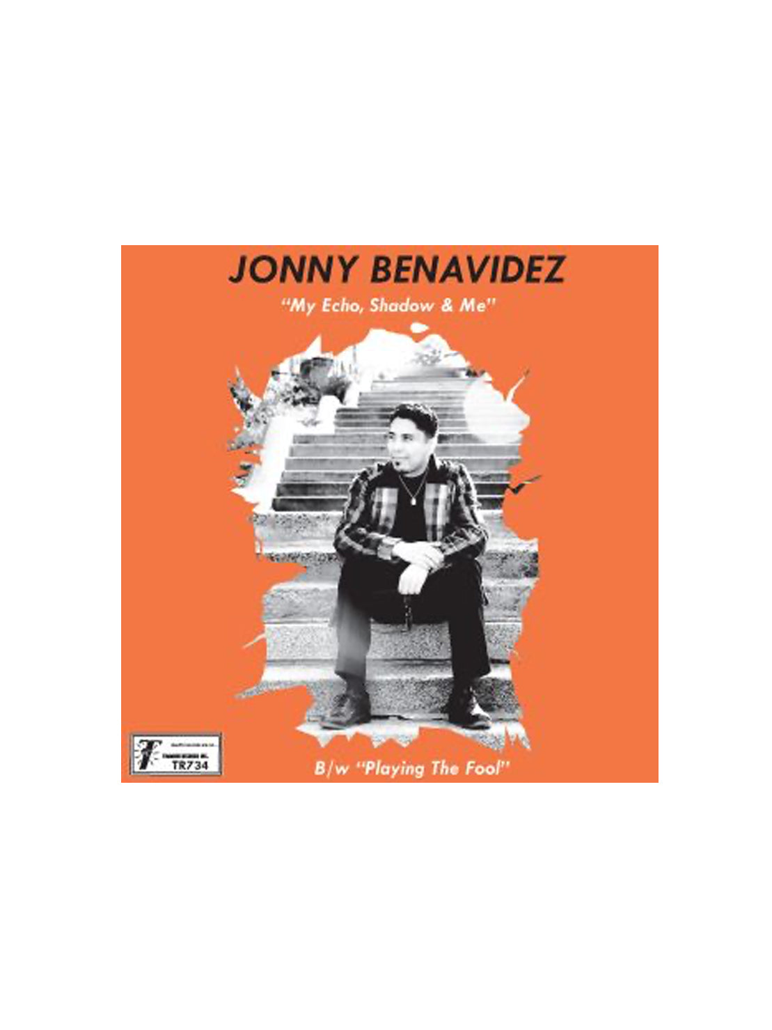 JONNY BENAVIDEZ / My Echo, Shadow & Me : Playing The Fool (7ンチレコード)
